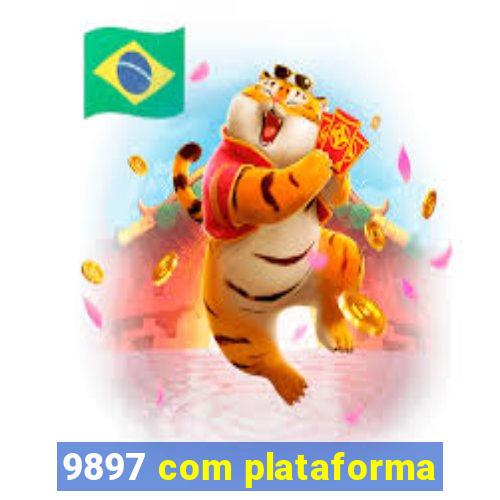 9897 com plataforma